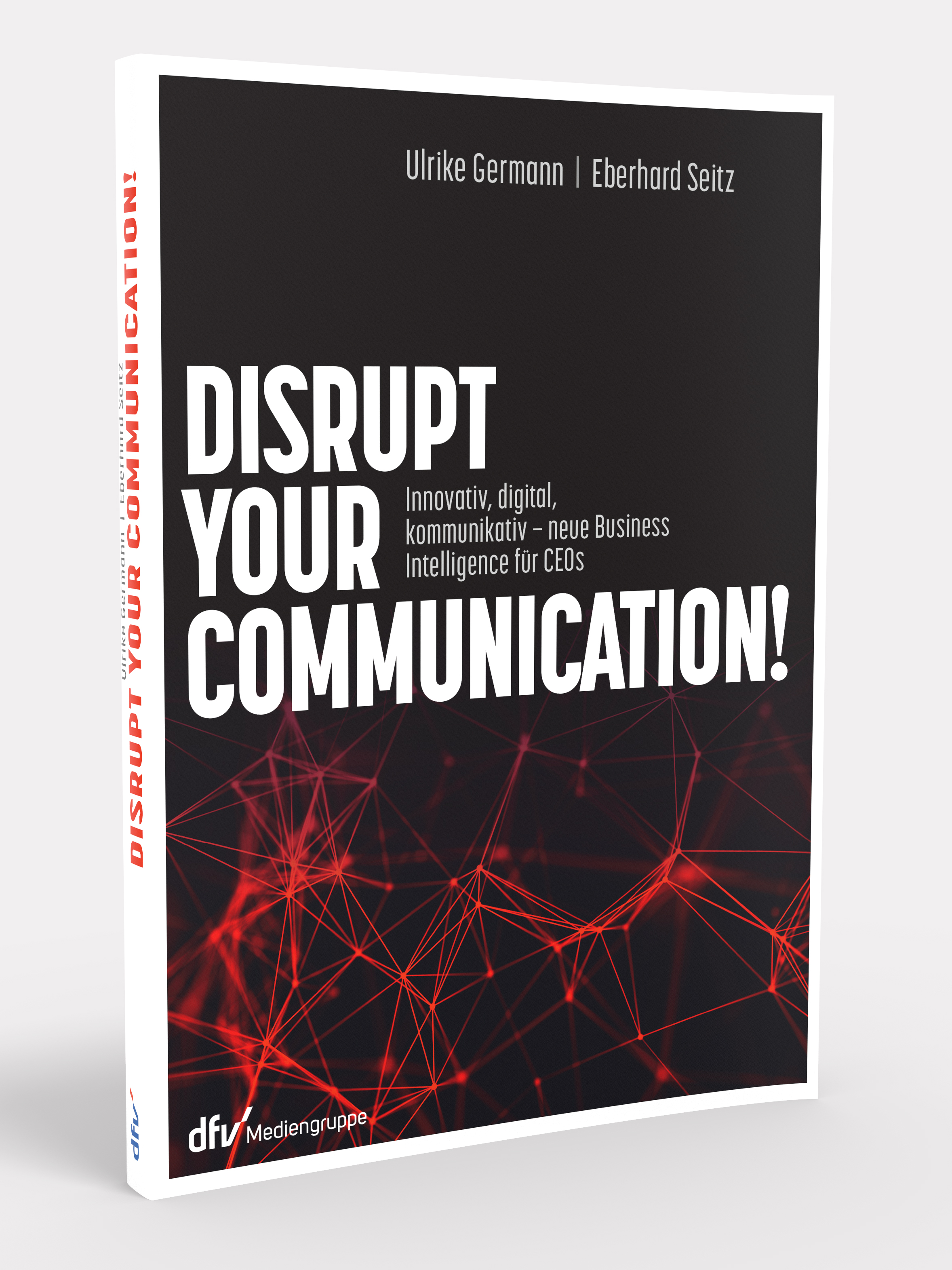 Disrupt Your Communication!