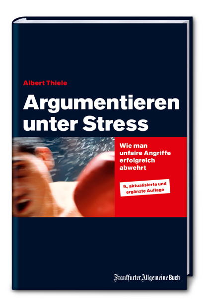 Argumentieren unter Stress Albert Thiele Cover