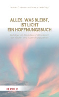 Alles was bleibt ist Licht Hoffnungsbuch Hrsg Markus Kiefer Cover