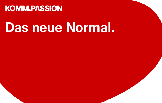Komm Passion - das neue normal